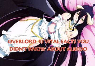 OVERLORD: 10 VITAL FACTS YOU DIDN'T KNOW ABOUT ALBEDO